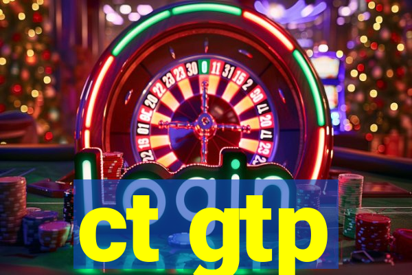 ct gtp